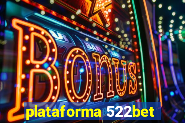 plataforma 522bet